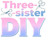 Three-sister DIY